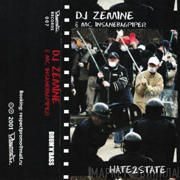 DJ Zemine, MC Insanebagpiper - Hate2State