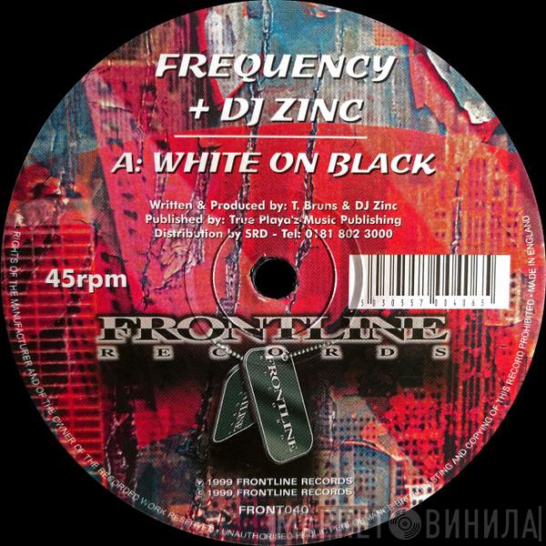 DJ Zinc, Frequency  - White On Black / Bearings