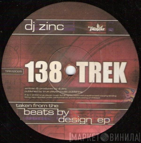  DJ Zinc  - 138 Trek