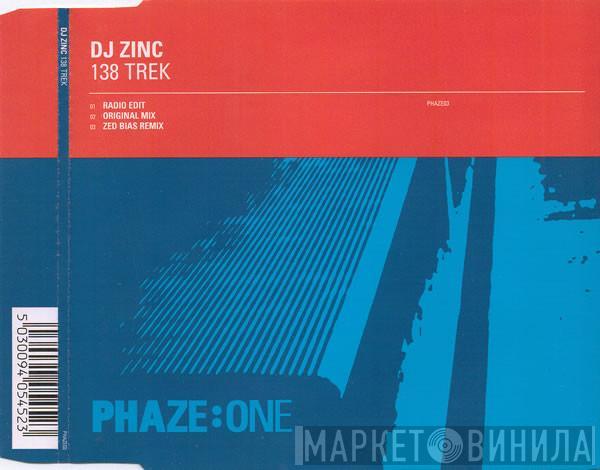  DJ Zinc  - 138 Trek