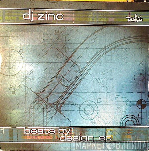DJ Zinc - Beats By Design EP