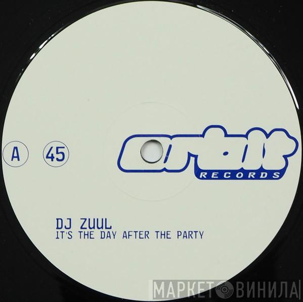  DJ Zuul  - It's The Day After The Party