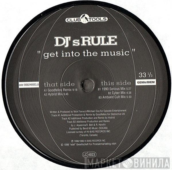 DJ's Rule - Get Into The Music