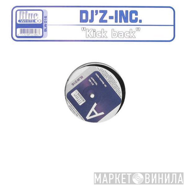 DJ'z Inc - Kick Back