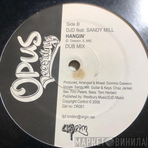 DJD, Sandy Mill - Hangin'