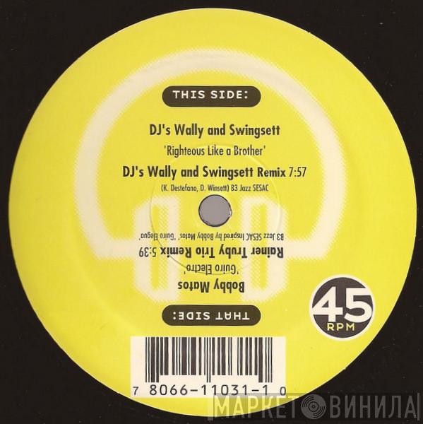 DJs Wally & Swingsett, Bobby Matos - Righteous Like A Brother (DJ's Wally & Swingsett Remix) / Guiro Electro (Rainer Trüby Trio Remix)