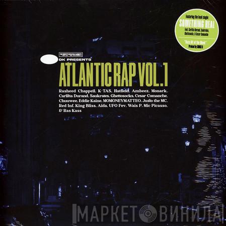 DK  - Atlantic Rap Vol. 1