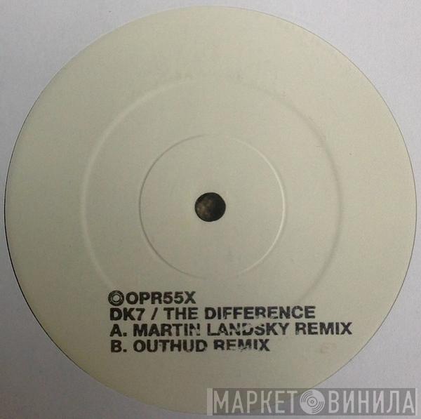 DK7 - The Difference (Remixes)