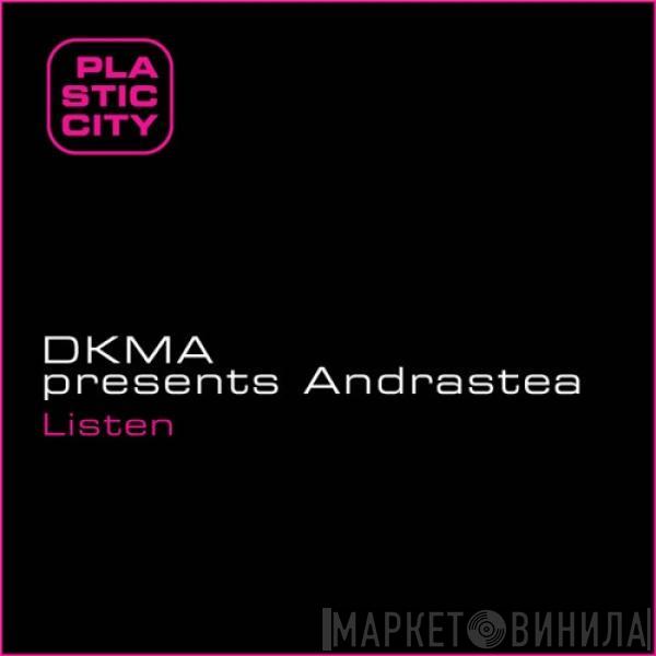 DKMA, Andrastea - Listen