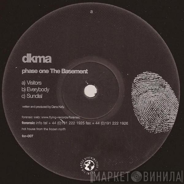 DKMA - Phase One – The Basement