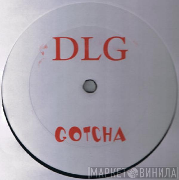 DLG - Gotcha