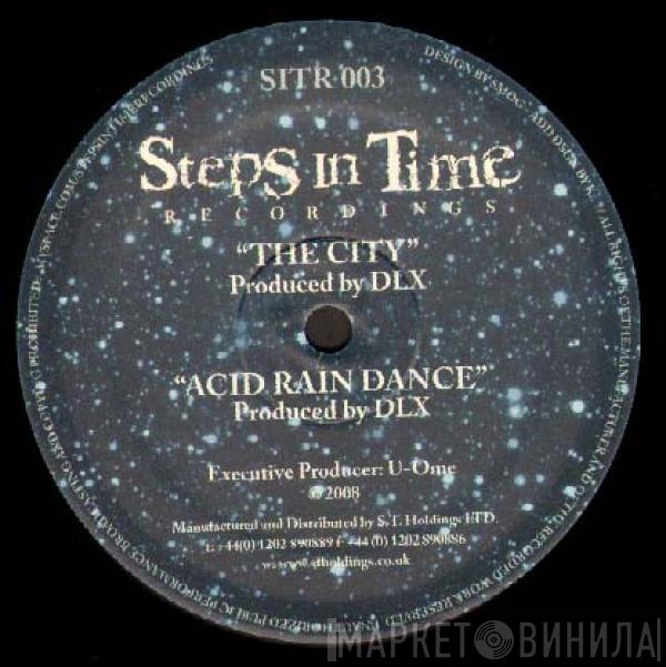 DLX - The City / Acid Rain Dance