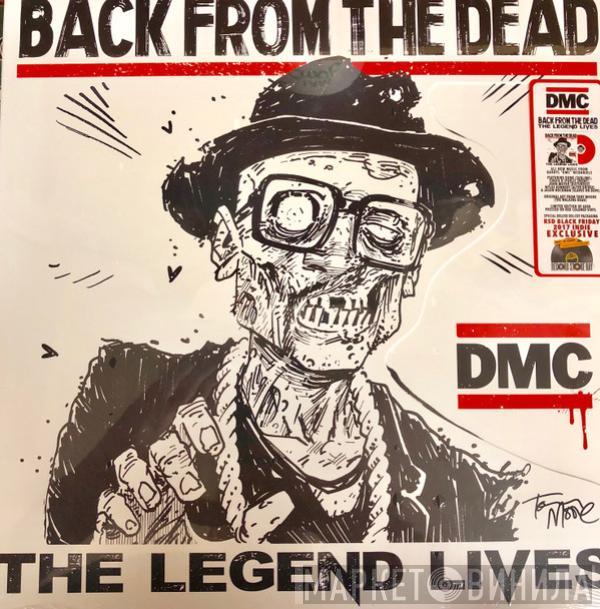 DMC  - Back From The Dead - The Legend Lives