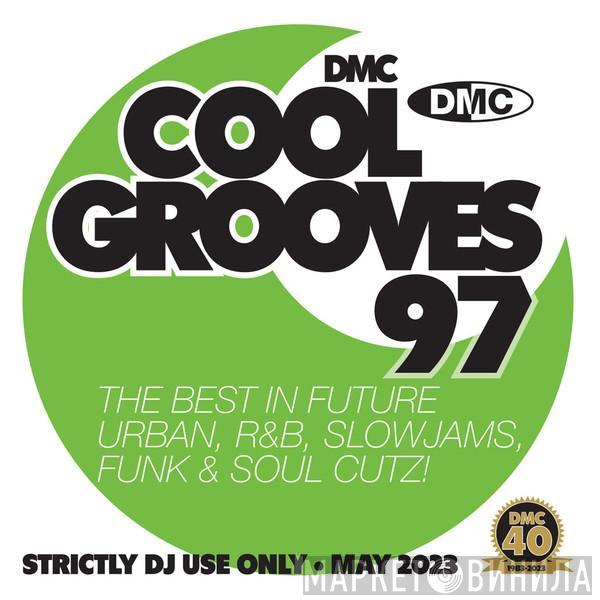  - DMC - Cool Grooves 97 - May 2023