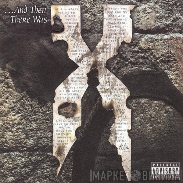  DMX  - ...And Then There Was X