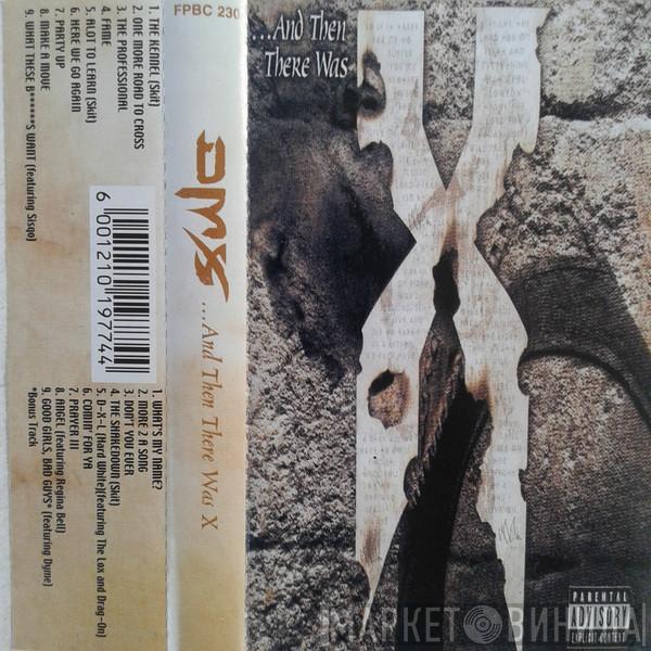  DMX  - ...And Then There Was X