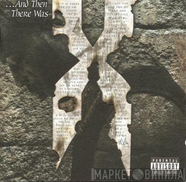  DMX  - ...And Then There Was X