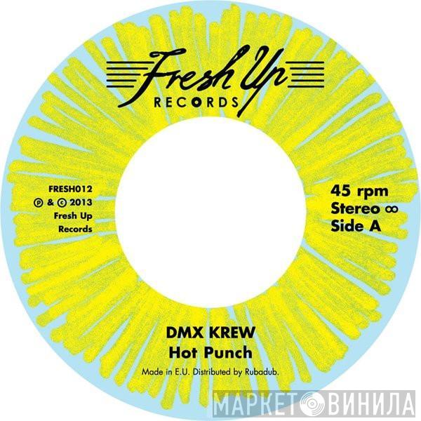 DMX Krew - Hot Punch / My Metro
