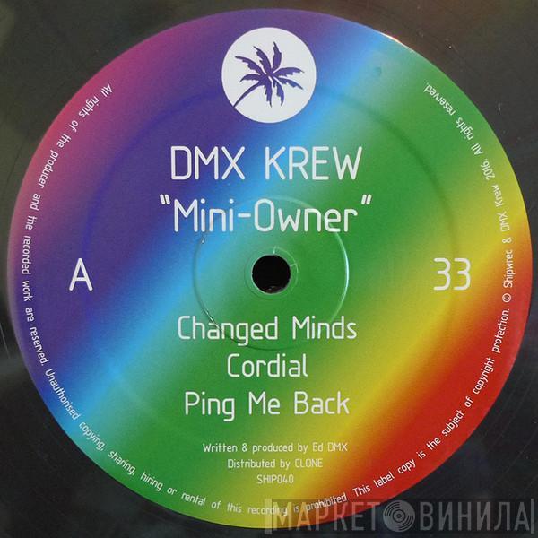 DMX Krew - Mini-Owner