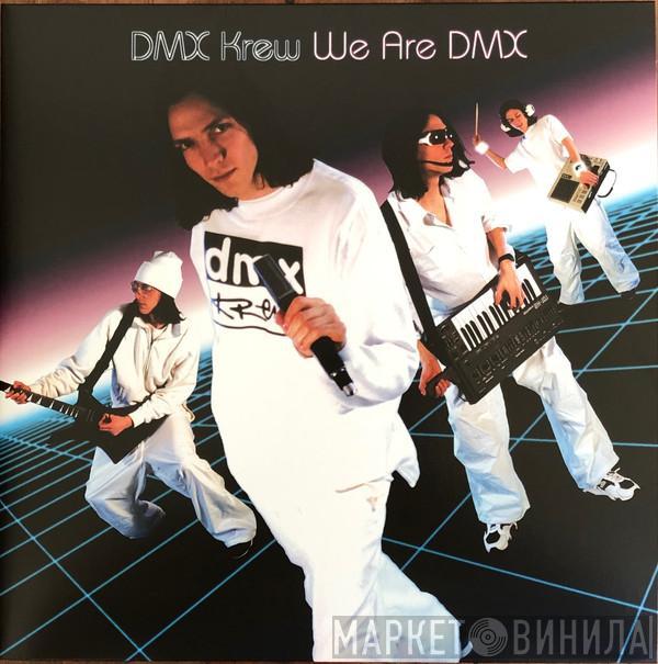 DMX Krew - We Are DMX