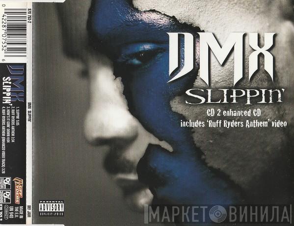 DMX - Slippin'