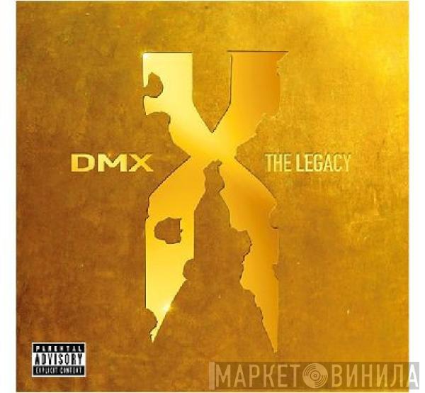 DMX - The Legacy