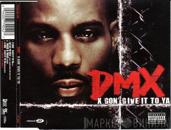 DMX - X Gon' Give It To Ya