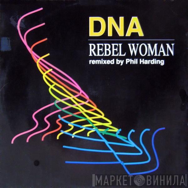 DNA - Rebel Woman