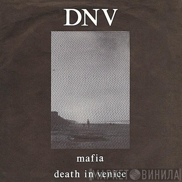 DNV  - Mafia / Death In Venice