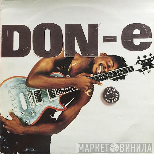 DON-E - Love Makes The World Go Round