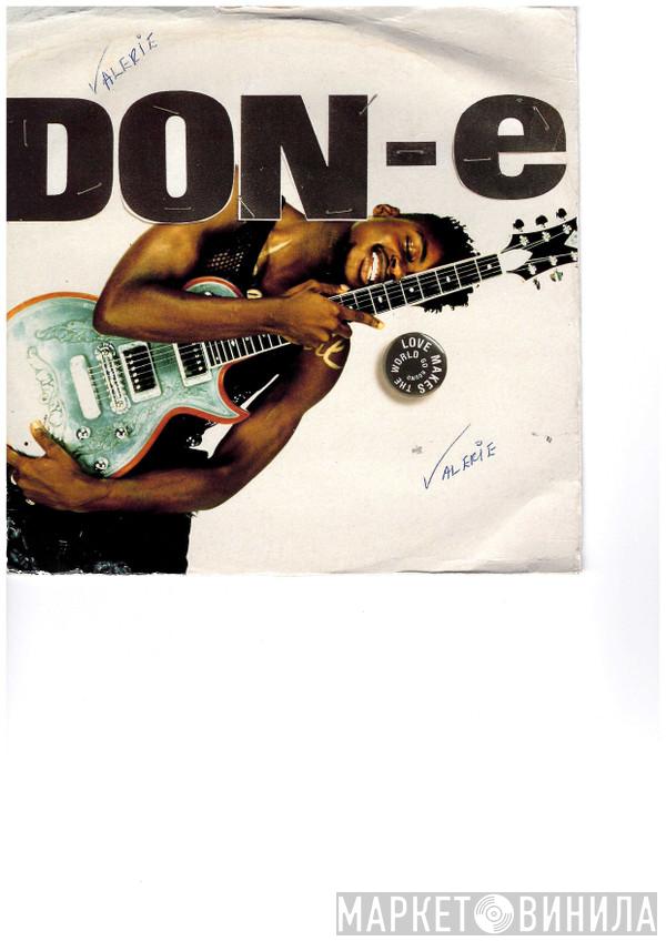 DON-E - Love Makes The World Go Round