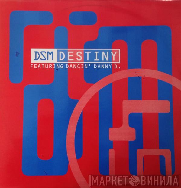 DSM - Destiny