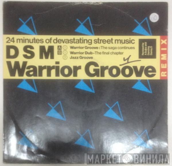 DSM - Warrior Groove (Remix)