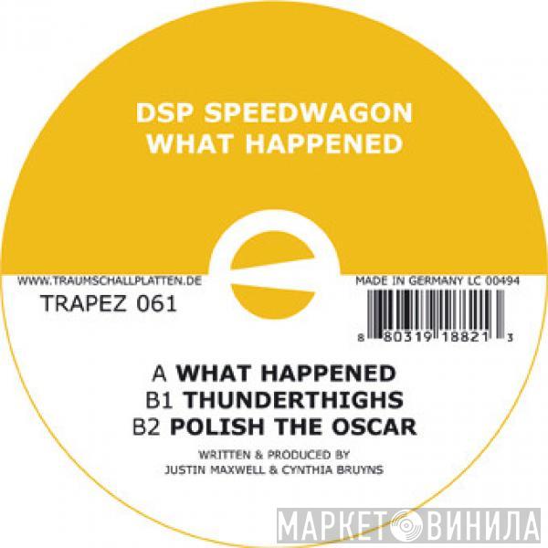 DSP Speedwagon - What Happened