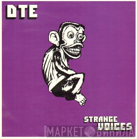 DTE - Strange Voices