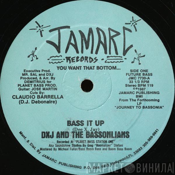 DXJ And The Bassonlians - Bass It Up
