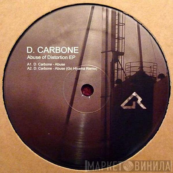 D. Carbone - Abuse Of Distortion EP