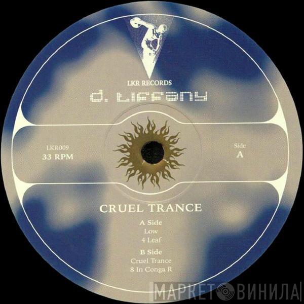 D. Tiffany - Cruel Trance