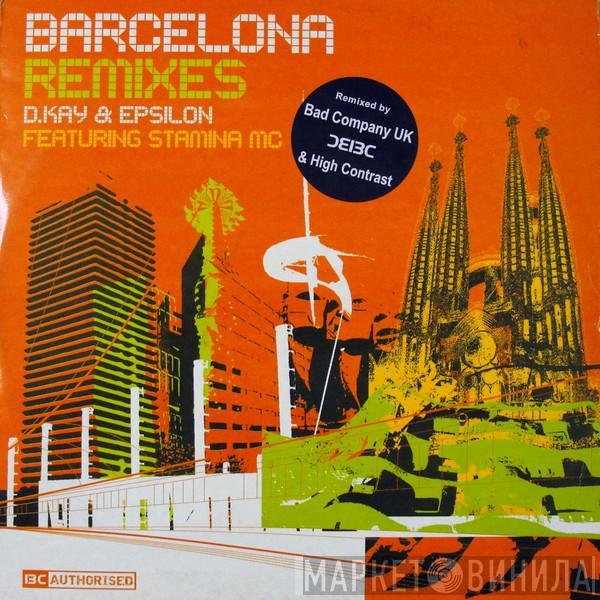 D. Kay & Epsilon, Stamina MC - Barcelona (Remixes)