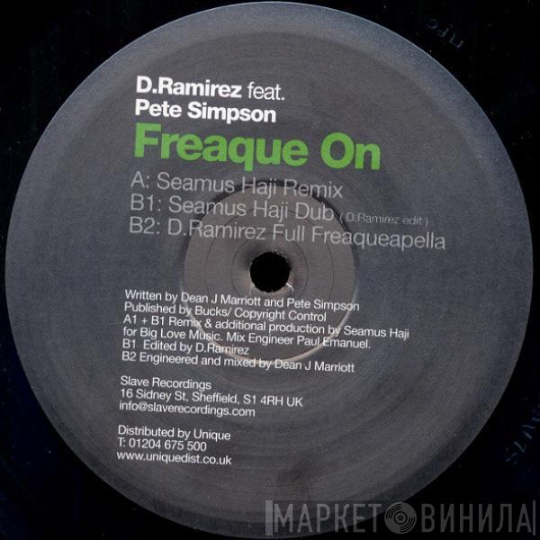 D. Ramirez, Pete Simpson  - Freaque On (Remixes)