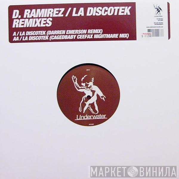 D. Ramirez - La Discotek - Remixes