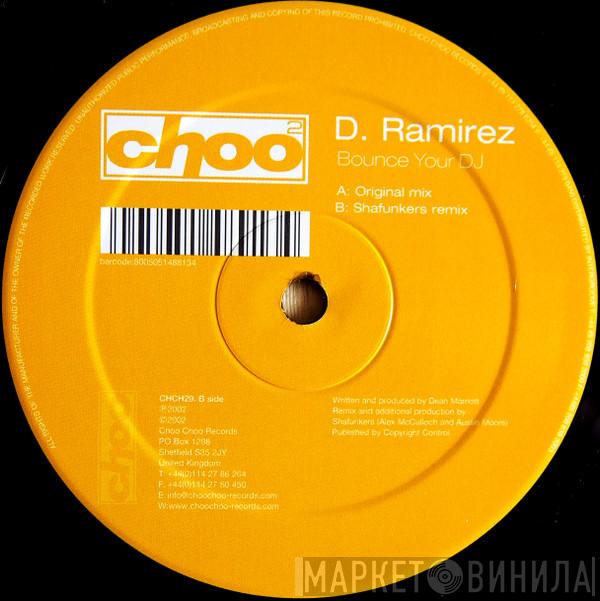 D. Ramirez - Bounce Your DJ
