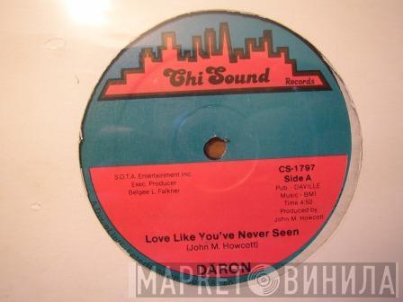 Da' Ron - Love Like You've Never Seen / Good 4 Me