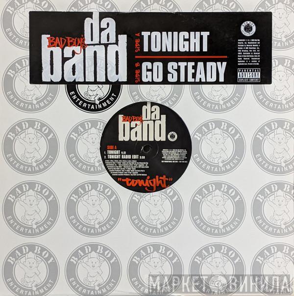 Da Band  - Tonight / Go Steady