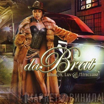 Da Brat - Limelite, Luv & Niteclubz