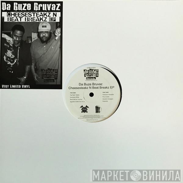  Da Buze Bruvaz  - Cheesesteakz N Beat Breakz EP