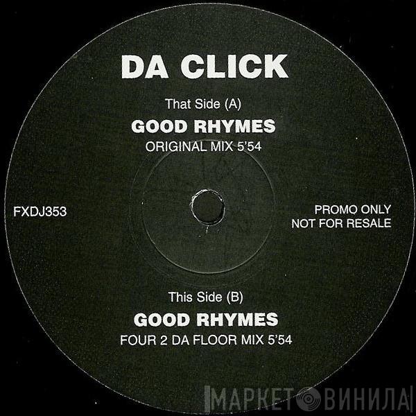 Da Click - Good Rhymes