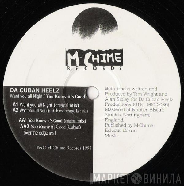 Da Cuban Heelz - Want You All Night / You Know It's Good