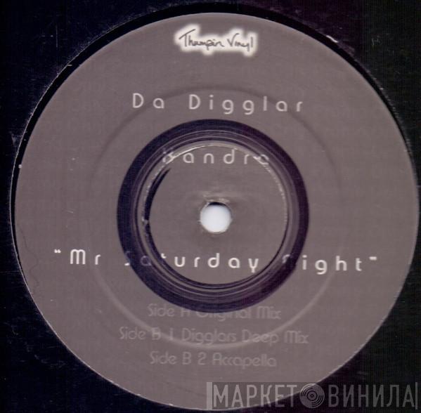 Da Digglar, Xandra - Mr Saturday Night