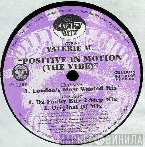 Da Funky Bitz, Valerie Malcolm - Positive In Motion (The Vibe)